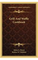 Grill and Waffle Cookbook