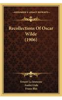 Recollections Of Oscar Wilde (1906)