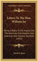 Letters to the Hon. William Jay