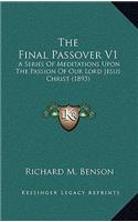 The Final Passover V1