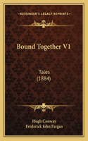 Bound Together V1