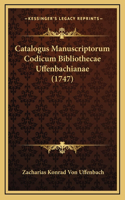 Catalogus Manuscriptorum Codicum Bibliothecae Uffenbachianae (1747)