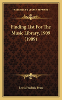 Finding List For The Music Library, 1909 (1909)