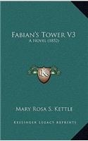 Fabian's Tower V3: A Novel (1852)