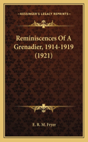 Reminiscences Of A Grenadier, 1914-1919 (1921)