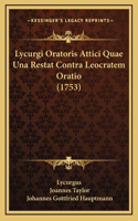 Lycurgi Oratoris Attici Quae Una Restat Contra Leocratem Oratio (1753)