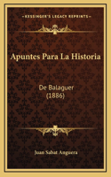 Apuntes Para La Historia