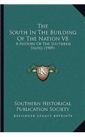 South In The Building Of The Nation V8