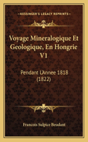Voyage Mineralogique Et Geologique, En Hongrie V1