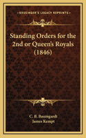 Standing Orders for the 2nd or Queen's Royals (1846)