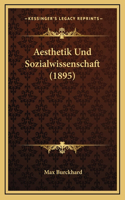 Aesthetik Und Sozialwissenschaft (1895)