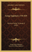 George Engleheart, 1750-1829