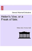 Helen's Vow, or a Freak of Fate.