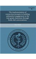 The Implementation of Connection Prompts in Building Substantive Engagement in the 2nd-Grade Classroom Through Book Club Conversations