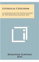 Liturgical Catechism