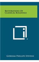 Restorations of Classical Buildings