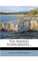 The Rhodes Scholarships...