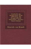 Geschichte Des Kriegswesens. Erste Abtheilung. Das Kriegswesen Des Althertums - Primary Source Edition