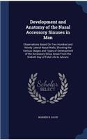 Development and Anatomy of the Nasal Accessory Sinuses in Man