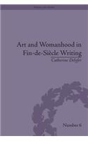 Art and Womanhood in Fin-de-Siecle Writing