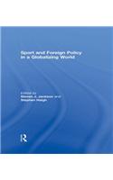 Sport and Foreign Policy in a Globalizing World