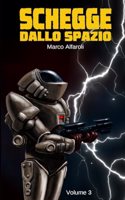 Schegge Dallo Spazio - Volume 3