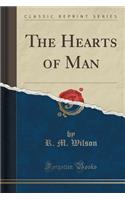 The Hearts of Man (Classic Reprint)