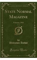 State Normal Magazine, Vol. 16: February, 1912 (Classic Reprint): February, 1912 (Classic Reprint)