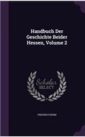 Handbuch Der Geschichte Beider Hessen, Volume 2