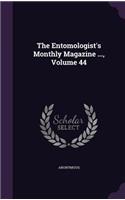 The Entomologist's Monthly Magazine ..., Volume 44