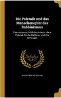 Die Polemik Und Das Menschenopfer Des Rabbinismus: Eine Wissenschaftliche Antwort Ohne Polemik Fur Die Rabbiner Und Ihre Genossen