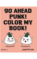 Go Ahead Punk ! Color My Book - Vol.2: (English)