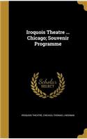 Iroquois Theatre ... Chicago; Souvenir Programme