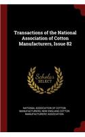 Transactions of the National Association of Cotton Manufacturers, Issue 82