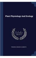 Plant Physiology And Ecology