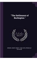 The Settlement of Burlington.