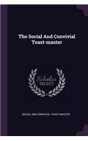 Social And Convivial Toast-master