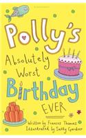 Polly's Absolutely Worst Birthday Ever