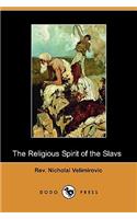 Religious Spirit of the Slavs (Dodo Press)