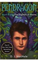 The Pilgrims of Rayne: Pendragon Book Eight