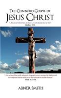 The Combined Gospel of Jesus Christ