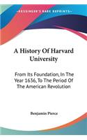 History Of Harvard University