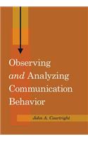 Observing «and» Analyzing Communication Behavior