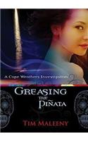 Greasing the Pinata: (Cape Weathers Mysteries (Audio))