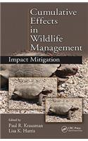 Cumulative Effects in Wildlife Management