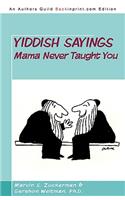 Yiddish Sayings Mama Never Taught You