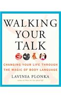Walking Your Talk