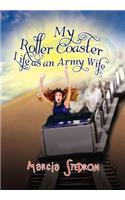 My Roller Coaster Life as an Army Wife