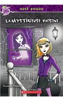 Noir Poison: N? 9 - La Myst?rieuse Voisine