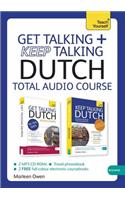 Get Talking and Keep Talking Dutch Total Audio Course: (Audio pack) The essential short course for speaking and understanding with confidence